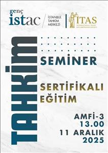 İstanbul Tahkim Merkezi (ISTAC) İş Birliğiyle Düzenlenen Tahkim Semineri Gerçekleştirilecek